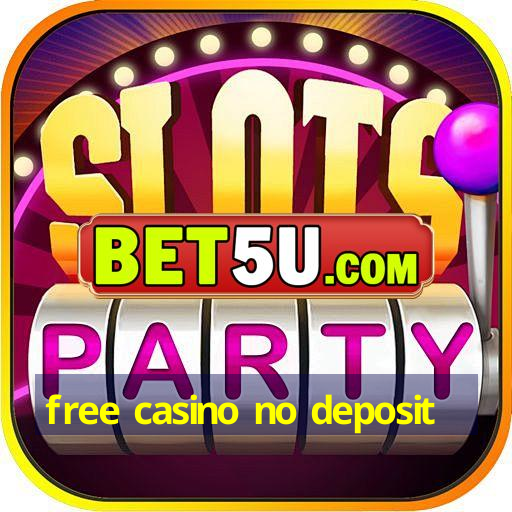 free casino no deposit